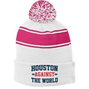 Houston Against The World Stripe Pom Pom Beanie