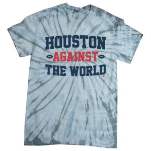 Houston Against The World Tie-Dye T-Shirt