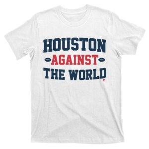 Houston Against The World T-Shirt