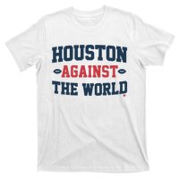 Houston Against The World T-Shirt