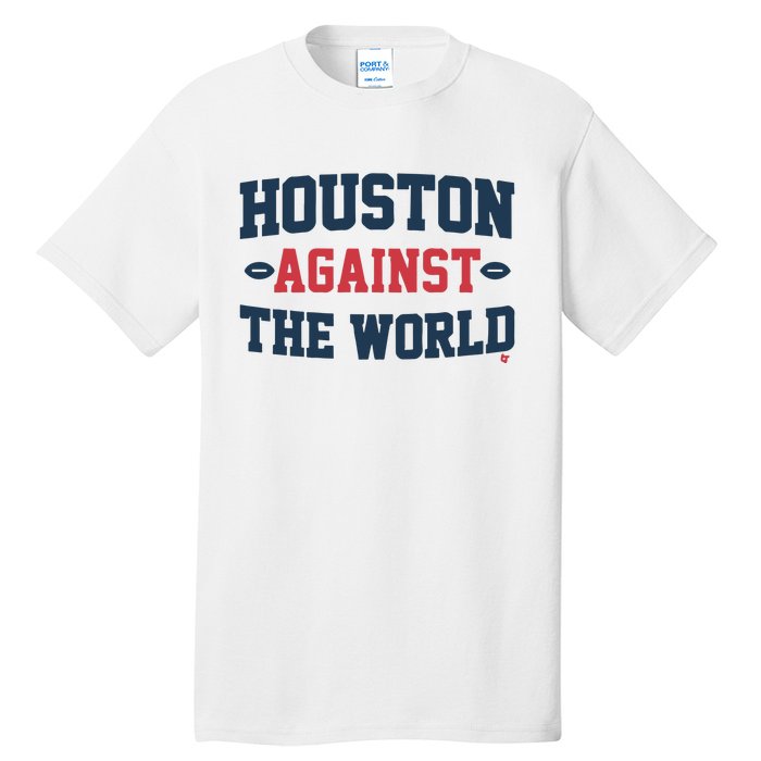 Houston Against The World Tall T-Shirt