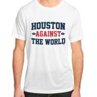 Houston Against The World Adult ChromaSoft Performance T-Shirt