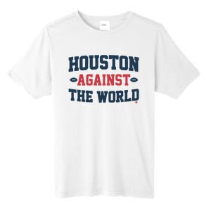 Houston Against The World Tall Fusion ChromaSoft Performance T-Shirt