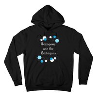 Hexagons are the Bestagons! Geometry Math Teacher Funny Fun Hoodie