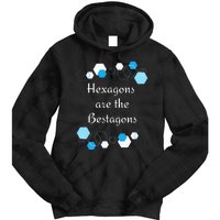 Hexagons are the Bestagons! Geometry Math Teacher Funny Fun Tie Dye Hoodie