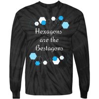 Hexagons are the Bestagons! Geometry Math Teacher Funny Fun Tie-Dye Long Sleeve Shirt