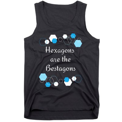 Hexagons are the Bestagons! Geometry Math Teacher Funny Fun Tank Top