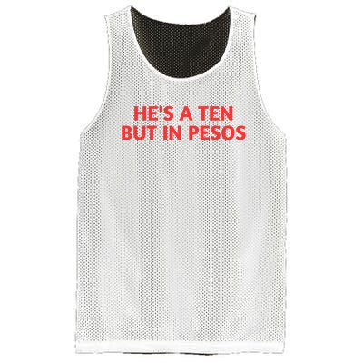 HeS A Ten But In Pesos Funny HeS A 10 Mesh Reversible Basketball Jersey Tank