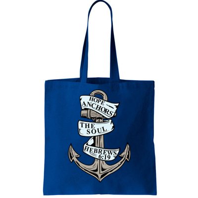 Hope Anchors The Soul Hebrews 6:19 Christian Faith Anchor Gift Tote Bag