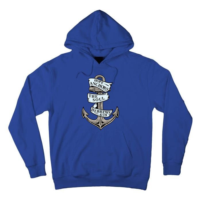 Hope Anchors The Soul Hebrews 6:19 Christian Faith Anchor Gift Tall Hoodie