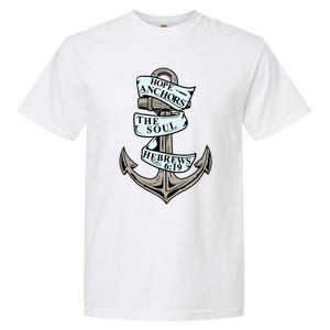 Hope Anchors The Soul Hebrews 6:19 Christian Faith Anchor Gift Garment-Dyed Heavyweight T-Shirt