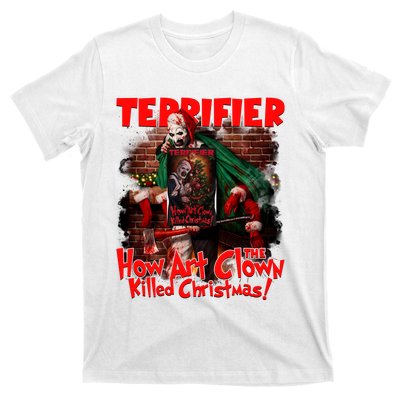 How Art The Clown Killed Christmas Art The Clown Movie Horror Christma T-Shirt