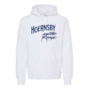 Hoernsby And The Range Premium Hoodie