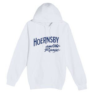 Hoernsby And The Range Premium Pullover Hoodie