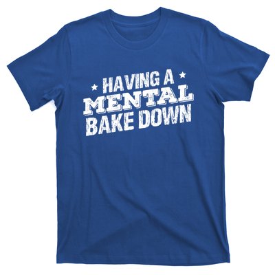 Having A Tal Bake Down Funny Baking Lovers Vintage Baker Gift T-Shirt