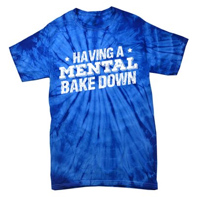 Having A Tal Bake Down Funny Baking Lovers Vintage Baker Gift Tie-Dye T-Shirt