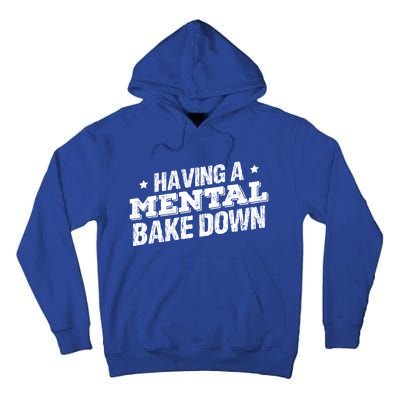 Having A Tal Bake Down Funny Baking Lovers Vintage Baker Gift Tall Hoodie