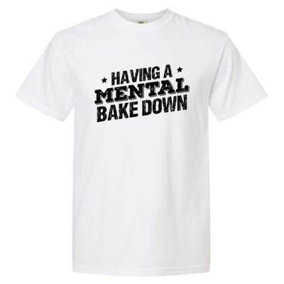 Having A Tal Bake Down Funny Baking Lovers Vintage Baker Gift Garment-Dyed Heavyweight T-Shirt