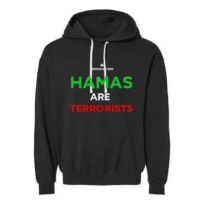 Hamas Are Terrorists Please Dont Arrest Me Garment-Dyed Fleece Hoodie