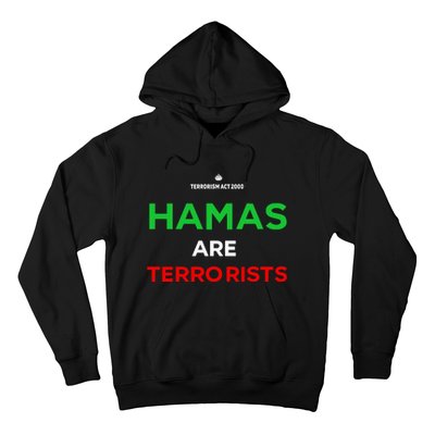 Hamas Are Terrorists Please Dont Arrest Me Hoodie