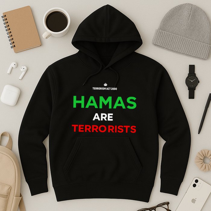 Hamas Are Terrorists Please Dont Arrest Me Hoodie
