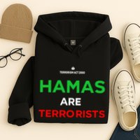 Hamas Are Terrorists Please Dont Arrest Me Hoodie