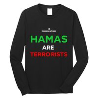 Hamas Are Terrorists Please Dont Arrest Me Long Sleeve Shirt