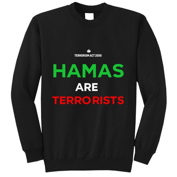 Hamas Are Terrorists Please Dont Arrest Me Sweatshirt
