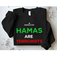 Hamas Are Terrorists Please Dont Arrest Me Sweatshirt
