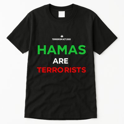 Hamas Are Terrorists Please Dont Arrest Me Tall T-Shirt
