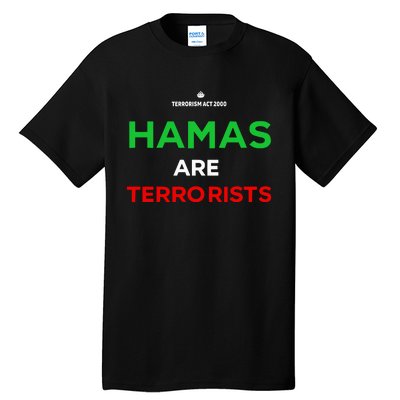 Hamas Are Terrorists Please Dont Arrest Me Tall T-Shirt