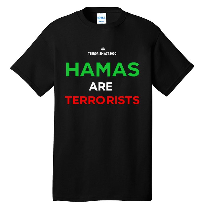 Hamas Are Terrorists Please Dont Arrest Me Tall T-Shirt