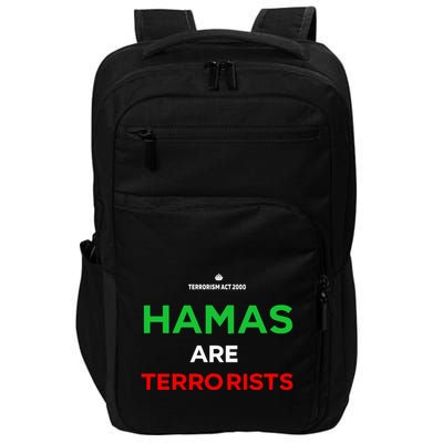Hamas Are Terrorists Please Dont Arrest Me Impact Tech Backpack