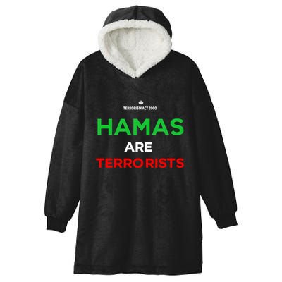 Hamas Are Terrorists Please Dont Arrest Me Hooded Wearable Blanket