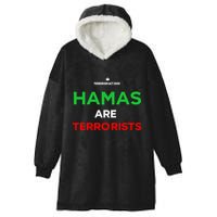 Hamas Are Terrorists Please Dont Arrest Me Hooded Wearable Blanket