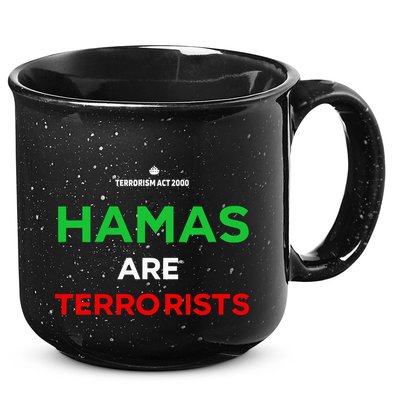 Hamas Are Terrorists Please Dont Arrest Me 15oz Campfire Ceramic Mug