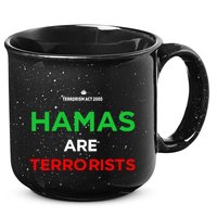 Hamas Are Terrorists Please Dont Arrest Me 15oz Campfire Ceramic Mug