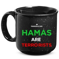 Hamas Are Terrorists Please Dont Arrest Me 15oz Campfire Ceramic Mug