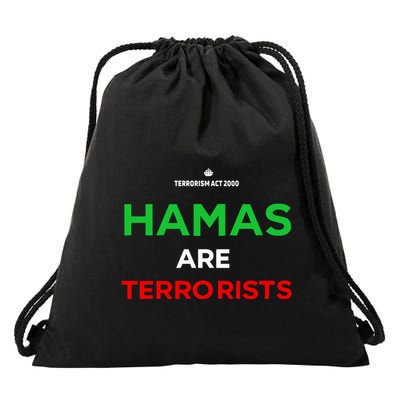 Hamas Are Terrorists Please Dont Arrest Me Drawstring Bag
