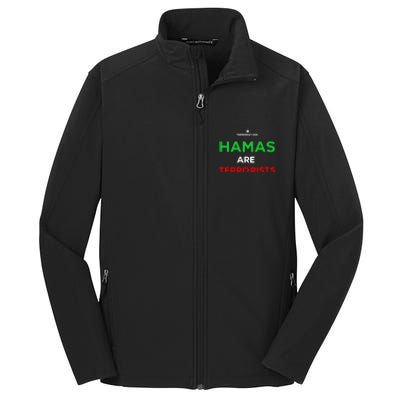 Hamas Are Terrorists Please Dont Arrest Me Core Soft Shell Jacket