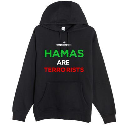 Hamas Are Terrorists Please Dont Arrest Me Premium Pullover Hoodie