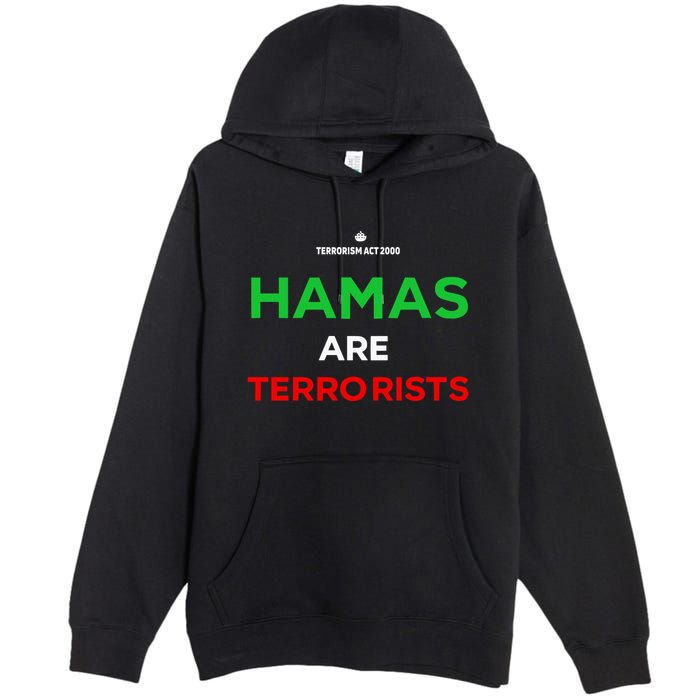 Hamas Are Terrorists Please Dont Arrest Me Premium Pullover Hoodie