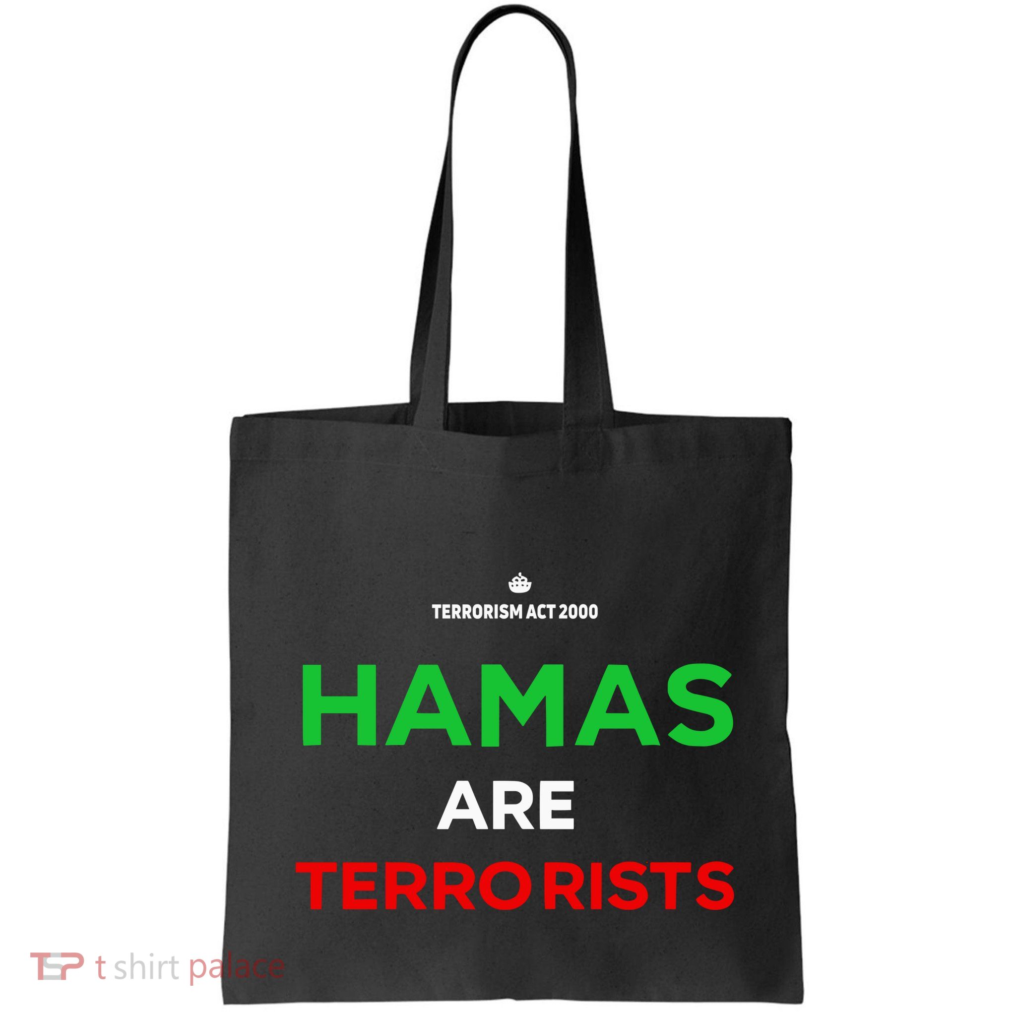 Hamas Are Terrorists Please Dont Arrest Me Bag