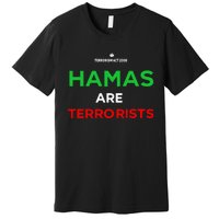 Hamas Are Terrorists Please Dont Arrest Me Premium T-Shirt