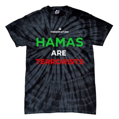 Hamas Are Terrorists Please Dont Arrest Me Tie-Dye T-Shirt