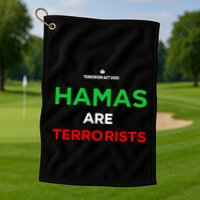 Hamas Are Terrorists Please Dont Arrest Me Golf Towel