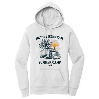 H.O.O..T.I.E And The B.L.O.W.F.I.S.H 2024 Summer Camp With Trucks Women's Pullover Hoodie