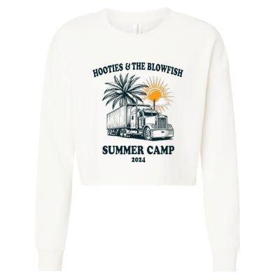 H.O.O..T.I.E And The B.L.O.W.F.I.S.H 2024 Summer Camp With Trucks Cropped Pullover Crew