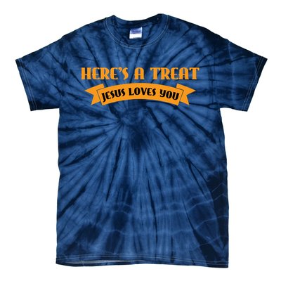 Heres A Treat Jesus Halloween Jesus Loves You Tie-Dye T-Shirt