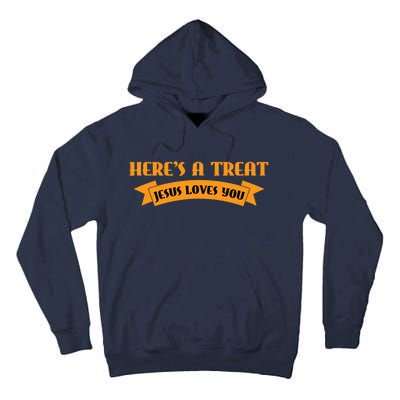 Heres A Treat Jesus Halloween Jesus Loves You Tall Hoodie